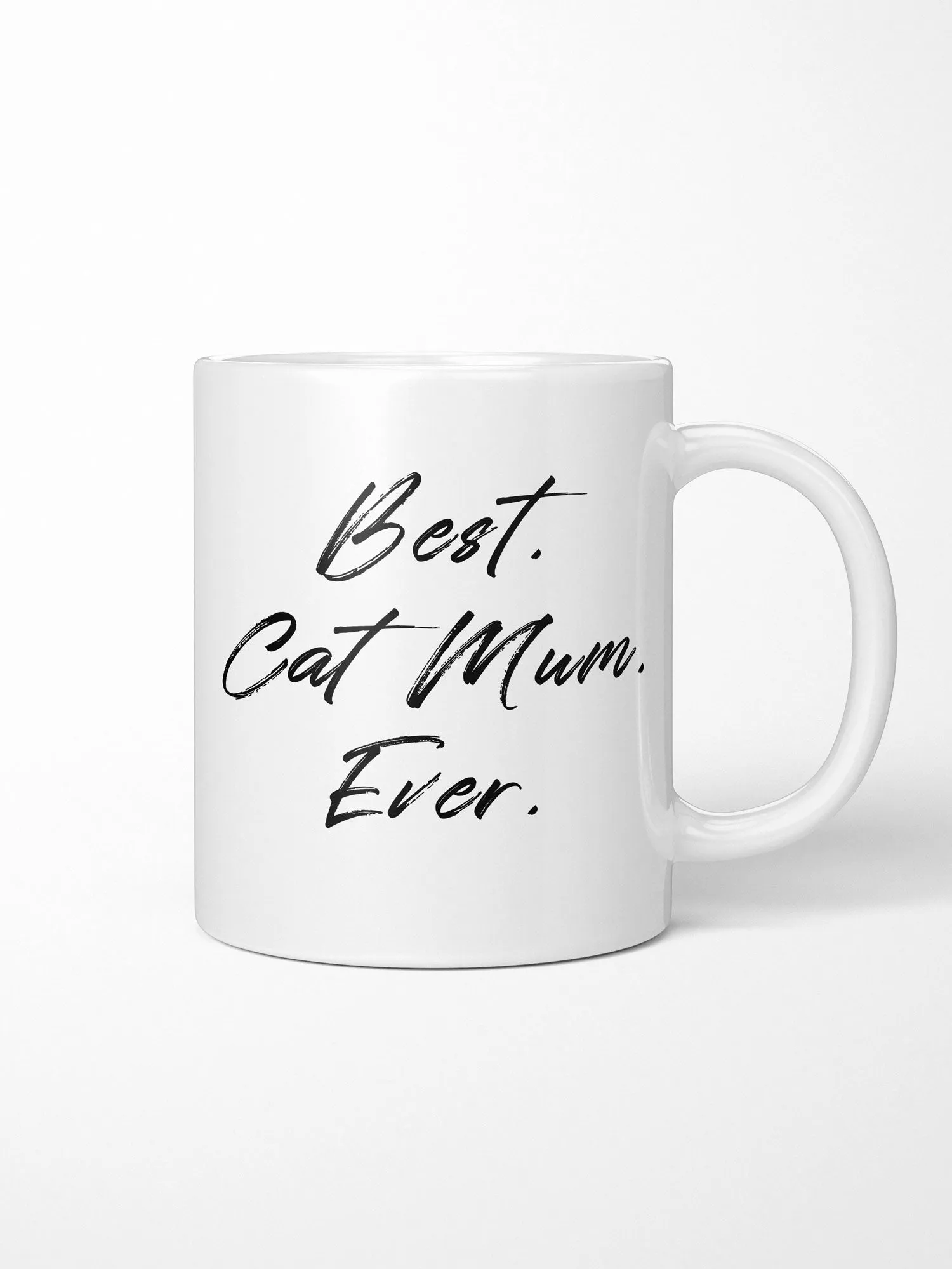 Best. Cat Mum. Ever. Ceramic Mug