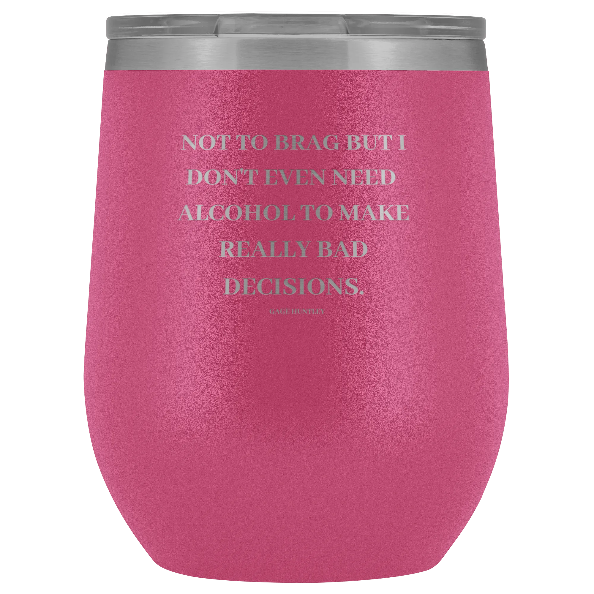 Not to Brag - Wine Tumbler