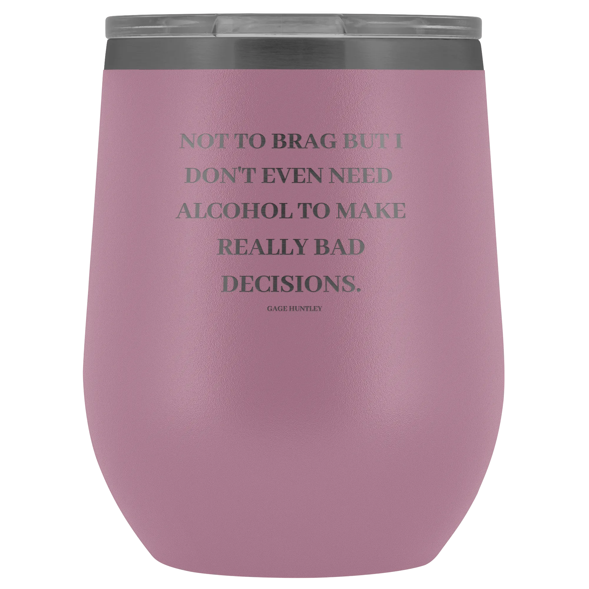 Not to Brag - Wine Tumbler